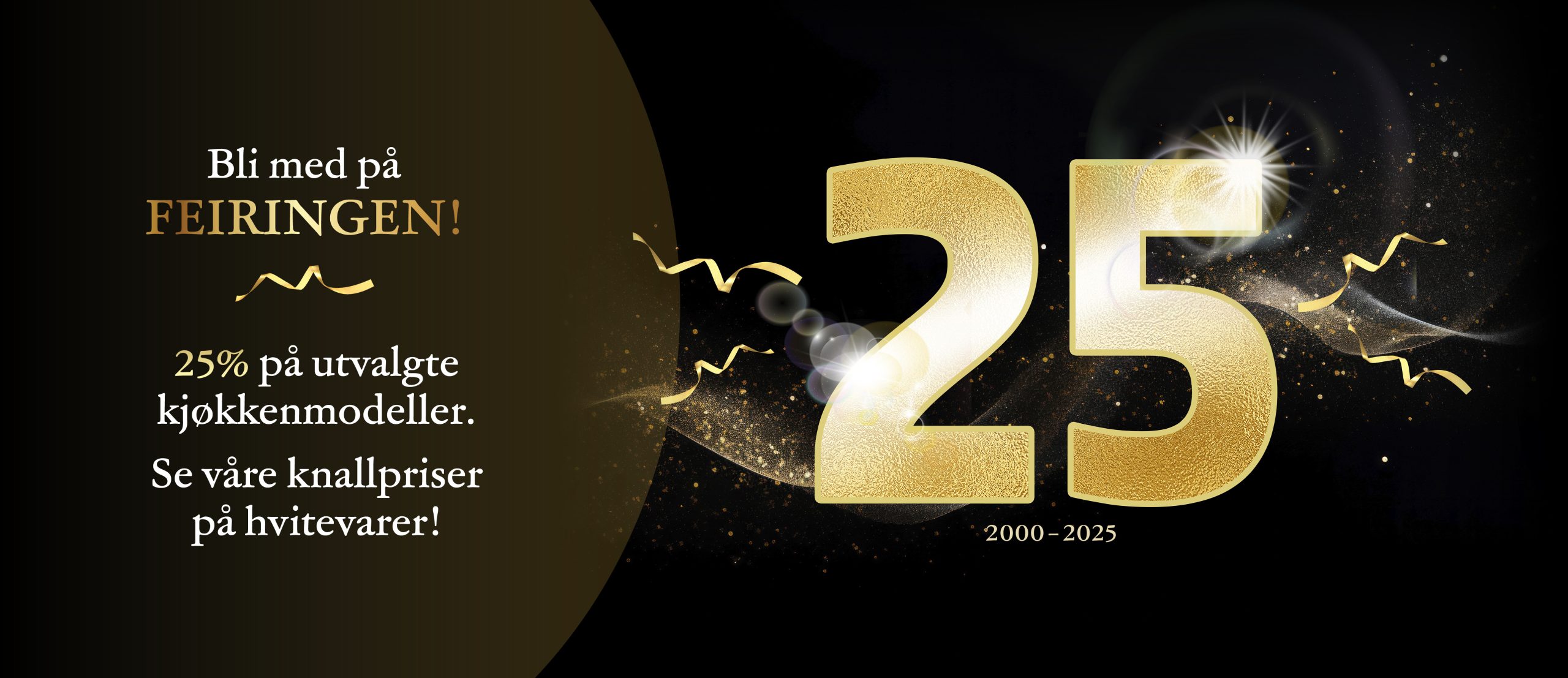 Stor logo med 25 års jubileum. Bli med på feiringen! 25 % på utvalgte kjøkkenmodeller og knallpriser på hvitevarer.